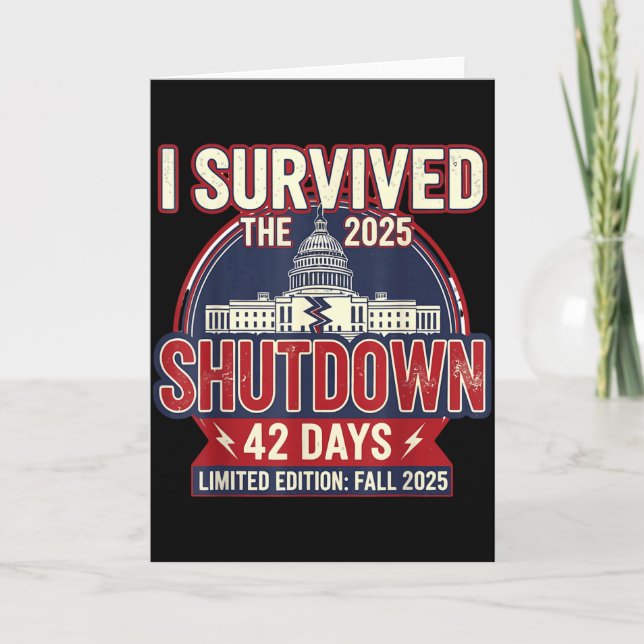 Cartão I Survived The 2025 Shutdown Funny Litical Quote  (Frente)