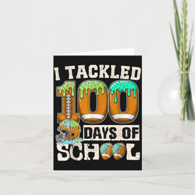 Cartão I Tackled 100 Days Of School Football Ice Cream Dr (Frente)