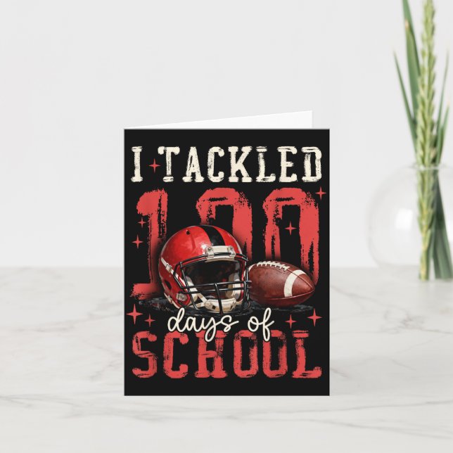 Cartão I Tackled 100 Days Of School Football Men Boy Kid  (Frente)