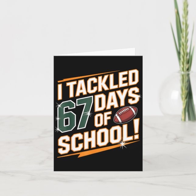 Cartão I Tackled 67 Days Of School Kids Boys Football 67  (Frente)