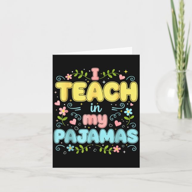 Cartão I Teach In My Pajamas Funny Online Virtual Teacher (Frente)
