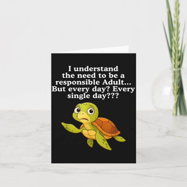 Cartão I Understand The Need To Be Resnsible Adult But Ev (Frente)