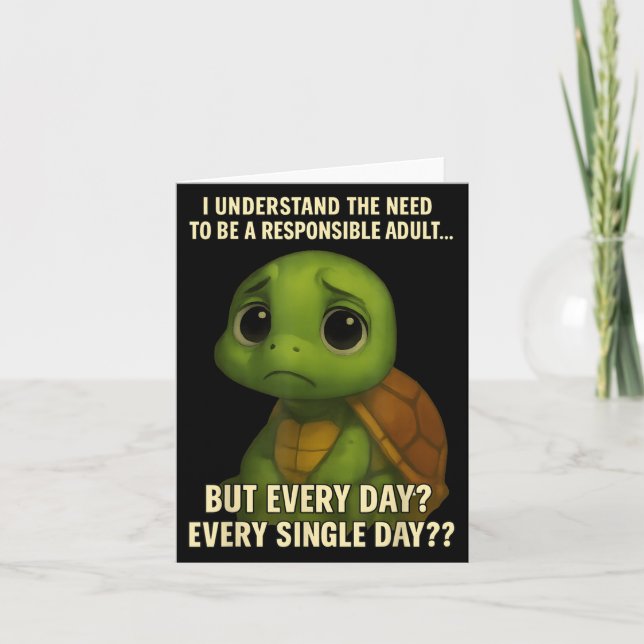 Cartão I Understand The Need To Be Resnsible Adult But Ev (Frente)