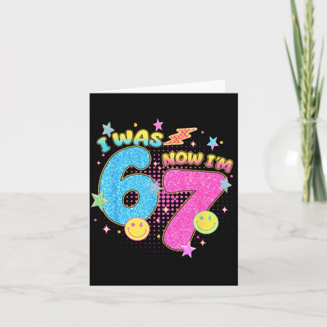 Cartão I Was 6 Now I'm 7 67 Seven Year Old Birthday Girls (Frente)