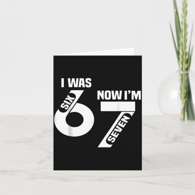 Cartão I Was 6 Now I'm 7 Funny 7th Birthday Funny Six Sev (Frente)