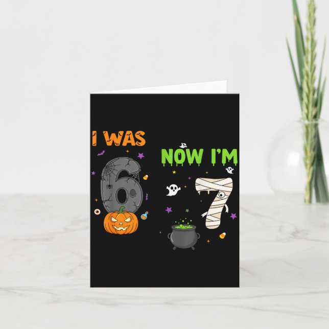 Cartão I Was 6 Now I'm 7 Soky Birthday Halloween Graphic  (Frente)