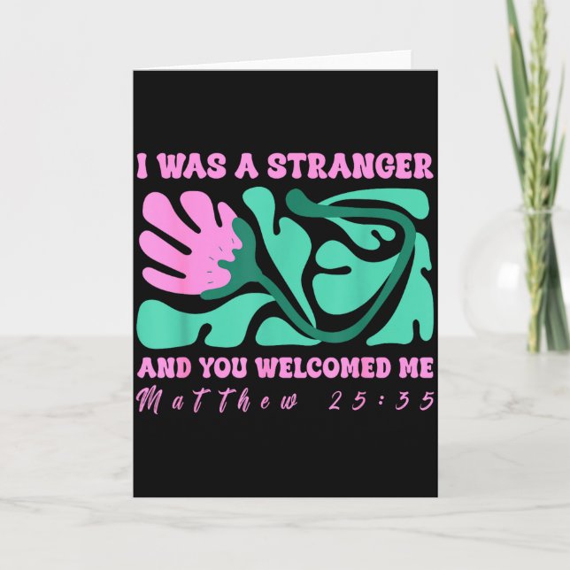 Cartão I Was A Stranger And You Welcomed Me Matthew 25_35 (Frente)