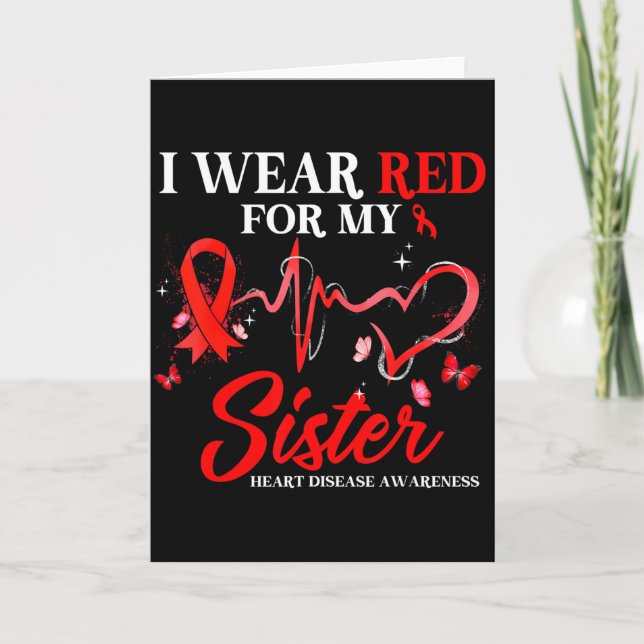 Cartão I Wear Red For My Sister Heart Disease Awareness R (Frente)