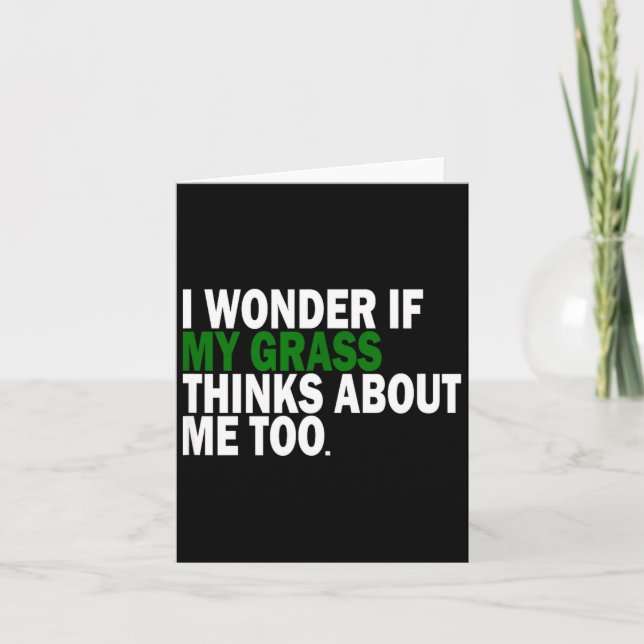 Cartão I Wonder If My Gr Thinks About Me Too Funny Plant  (Frente)