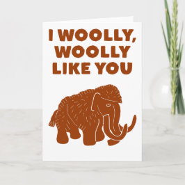 Cartão I Woolly, Woolly Like You Cute Mammoth