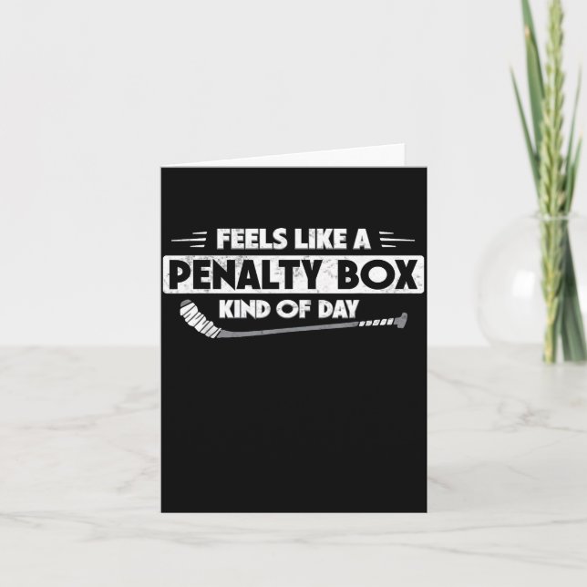Cartão Ice Hockey Feels Like A Penalty Box Kind Of Day Fu (Frente)
