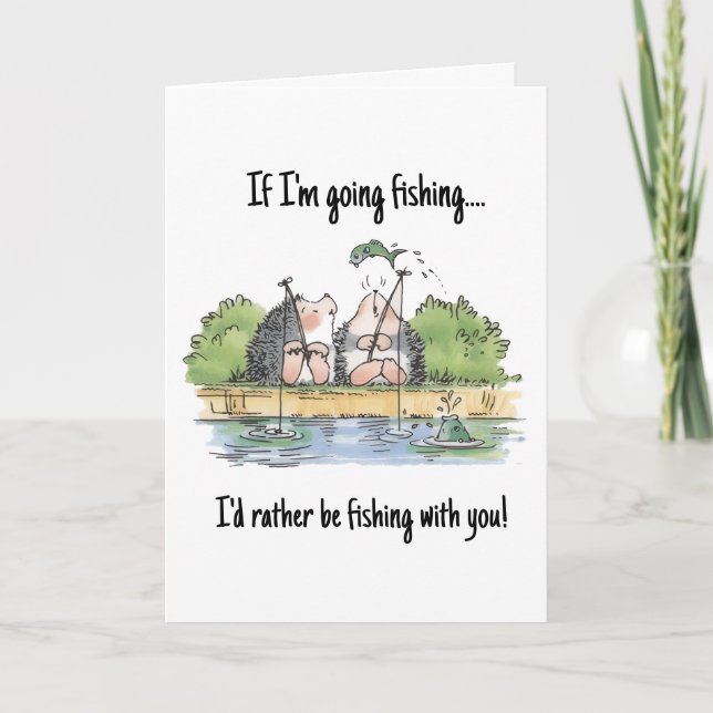 Cartão I'd Rather be Fishing with You Hedgehog Greeting  (Frente)