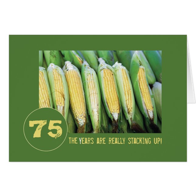 Cartão Idade 75 Anos Empilhando Com Fila De Milho (Frente Horizontal)