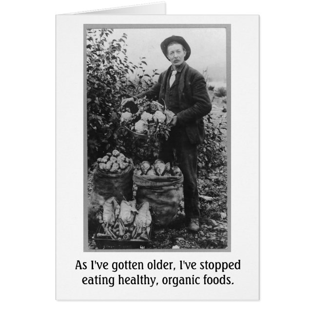 Cartão Idade da Vintagem - Preciso Dos Meus Conservantes, (Frente)