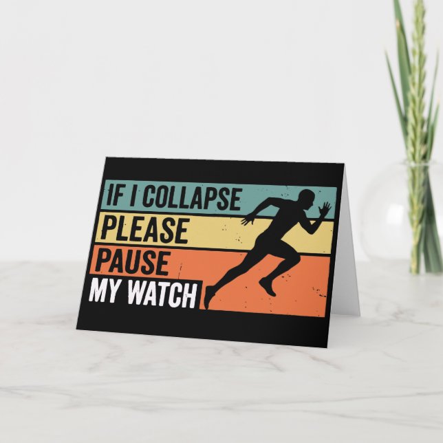 Cartão If I Collapse Please Pause My WatchFunny Running (Frente)