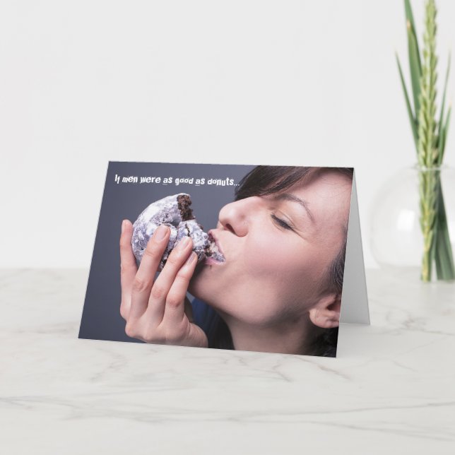 Cartão If men were as good as donuts fun greeting card (Frente)