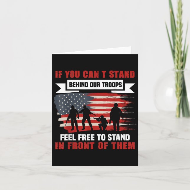 Cartão If You Can't Stand Behind Our Troops America Gift  (Frente)