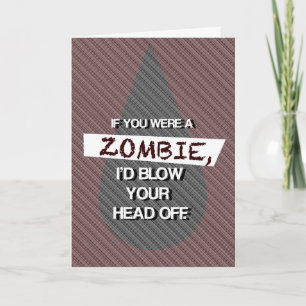 Cartão If You Were a Zombie