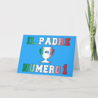 Cartão Il Padre Numero 1 #1 Dad in Italian Father's Day