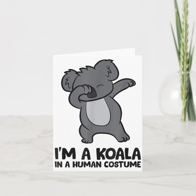 Cartão I'm A Koala In A Human Costume Funny Koala  (Frente)