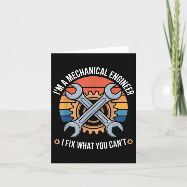 Cartão I'm A Mechanical Engineer I Fix What You Can't  (Frente)