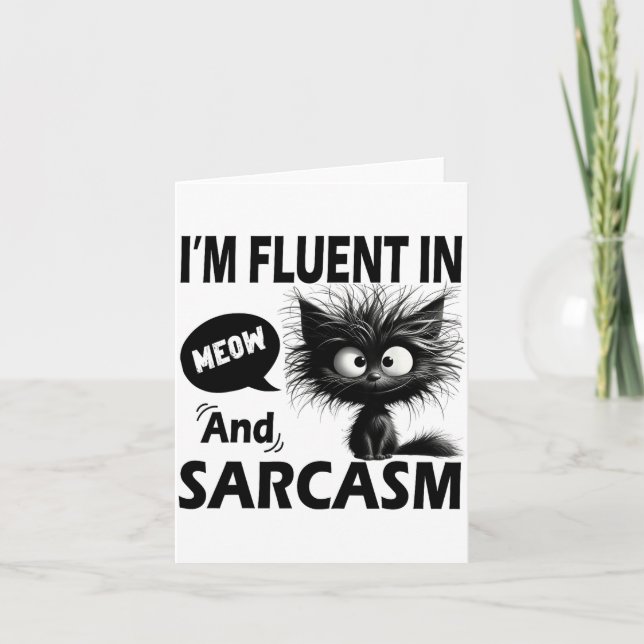 Cartão I'm Fluent In Meow And Sarcasm Funny Cat Lover Wom (Frente)