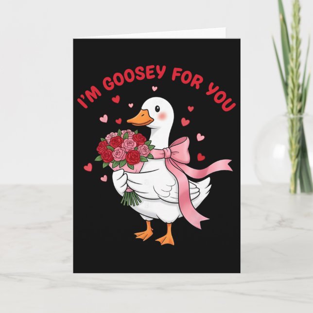 Cartão Im Goosey For You Silly Goose Flower Bouquet Valen (Frente)