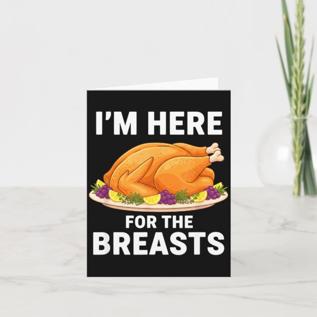 Cartão I'm Here For The Breasts, Funny Thanksgiving Turke (Frente)