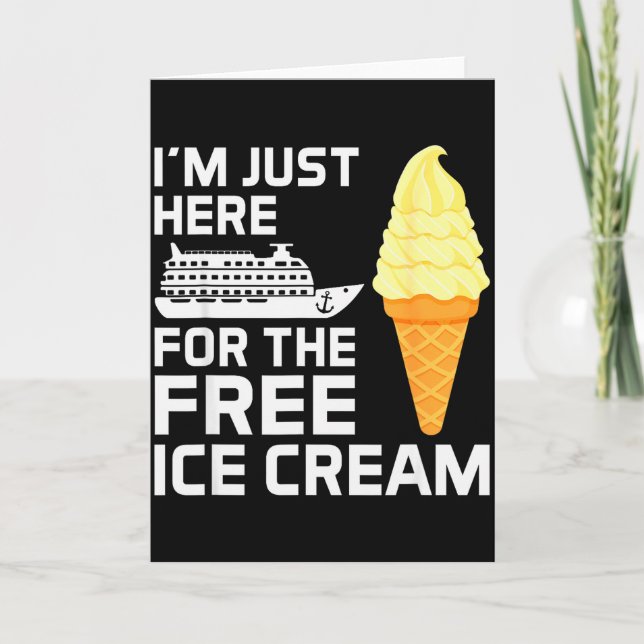 Cartão I'm Just Here For The Ice Cream Funny Cruise 2025  (Frente)