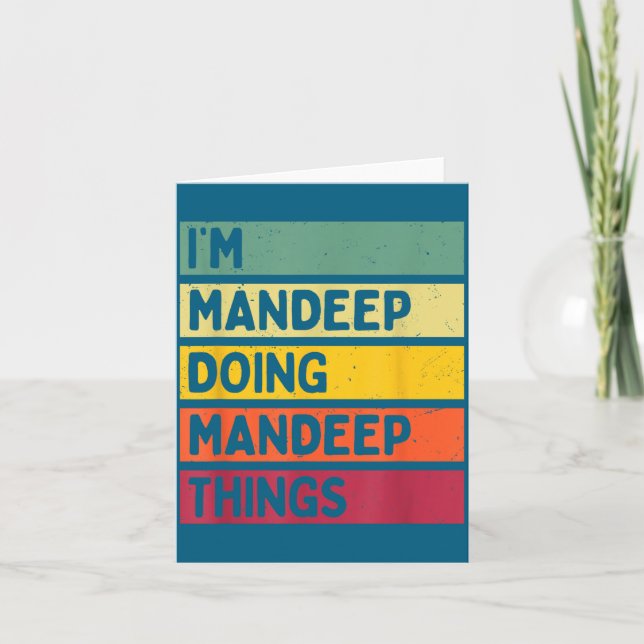 Cartão I'm Mandeep Doing Mandeep Things Funny D Quote  (Frente)