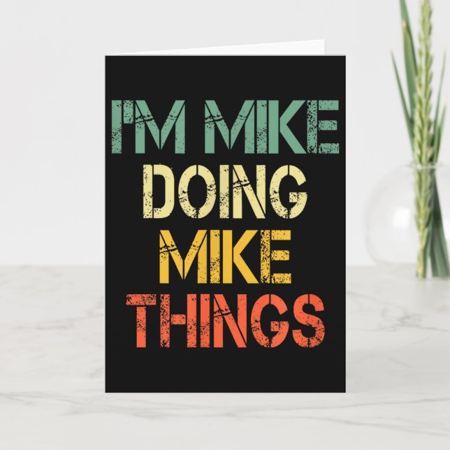 Cartão I'm Mike Doing Mike Things Funny Christmas Birthda (Frente)