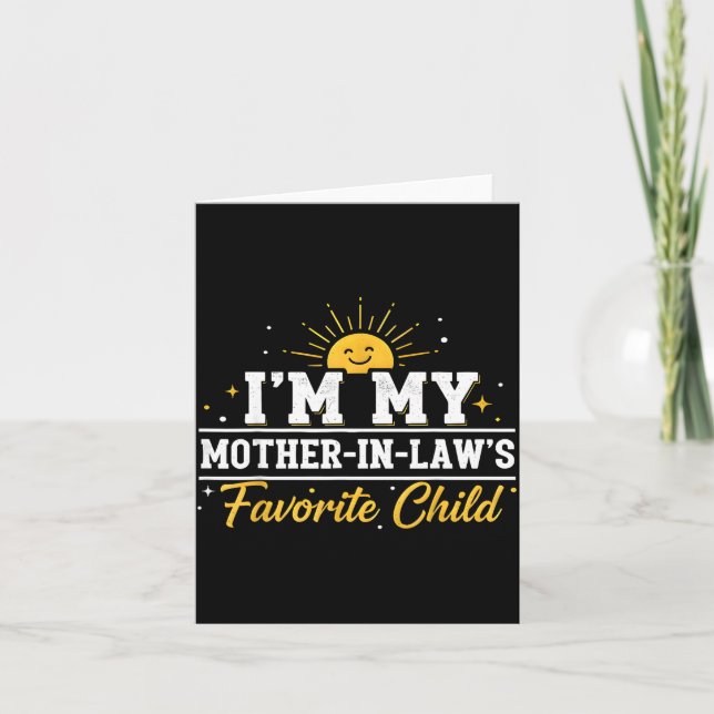 Cartão I'm My Mother In Laws Favorite Child Funny Family  (Frente)