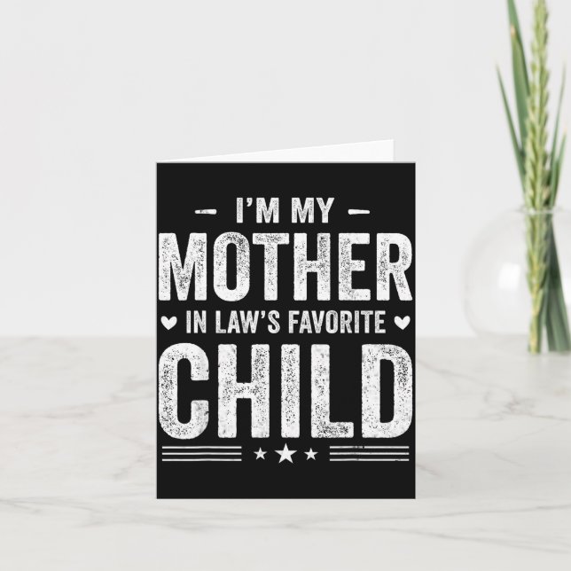 Cartão I'm My Mother In Law's Favorite Child Funny Parent (Frente)