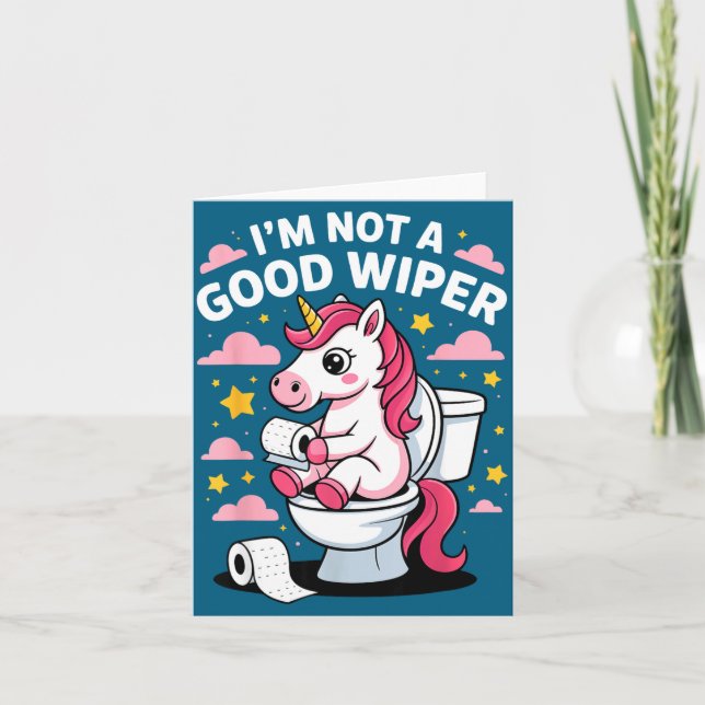 Cartão I'm Not A Good Wiper Unicorn Bathroom Humor Funny  (Frente)
