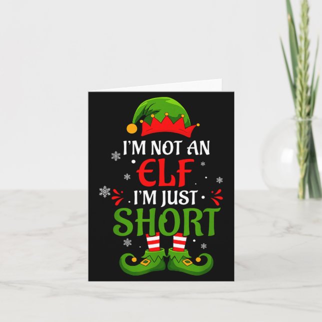 Cartão I'm Not An Elf I'm Just Short Merry Christmas Elf  (Frente)