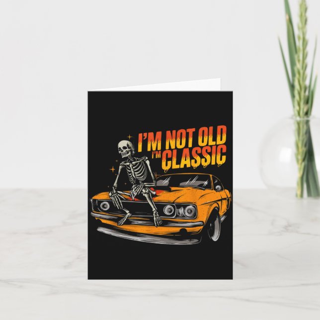 Cartão I'm Not Old I'm Clic Funny Car Graphic Old Man Fat (Frente)