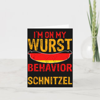 Cartão I'm On My Wurst Behavior I Dont Give A Schnitzel 