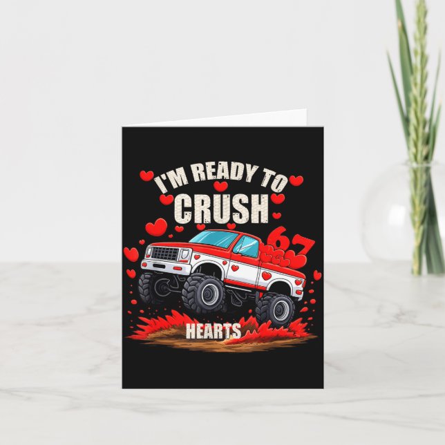Cartão I'm Ready To Crush 6 7 Hearts Truck Funny 6 7 Vale (Frente)