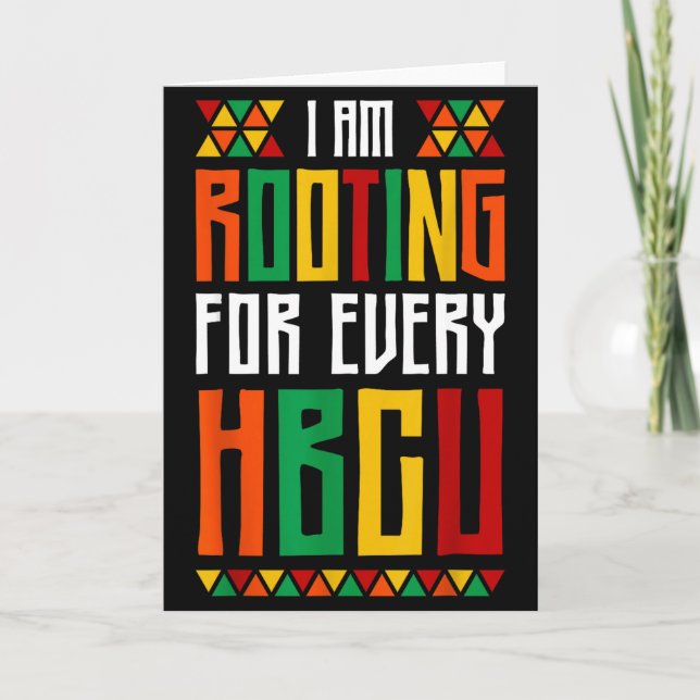 Cartão Im Rooting For Every Hbcu Historical Black College (Frente)