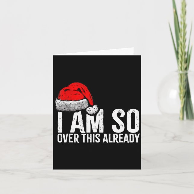 Cartão I'm So Over This Already, Funny Inappropriate Chri (Frente)