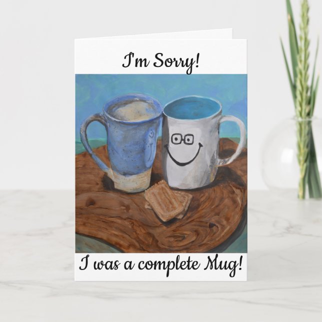 Cartão I'm Sorry! I was a mug! Apology Card (Frente)