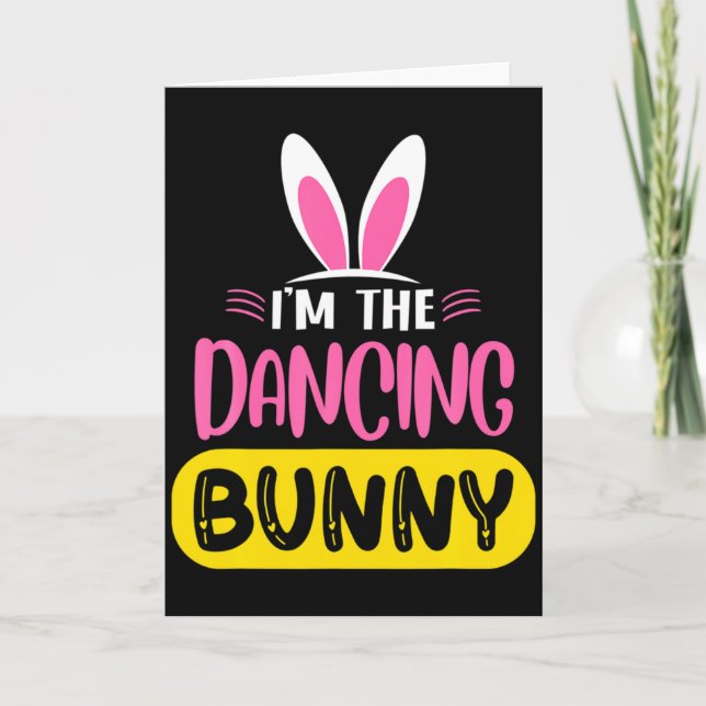 Cartão Im The Dancing Bunny Rabbit Ears Egg Funny Easter  (Frente)