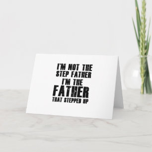 Cartão I'm The Father That Stepped Step Father