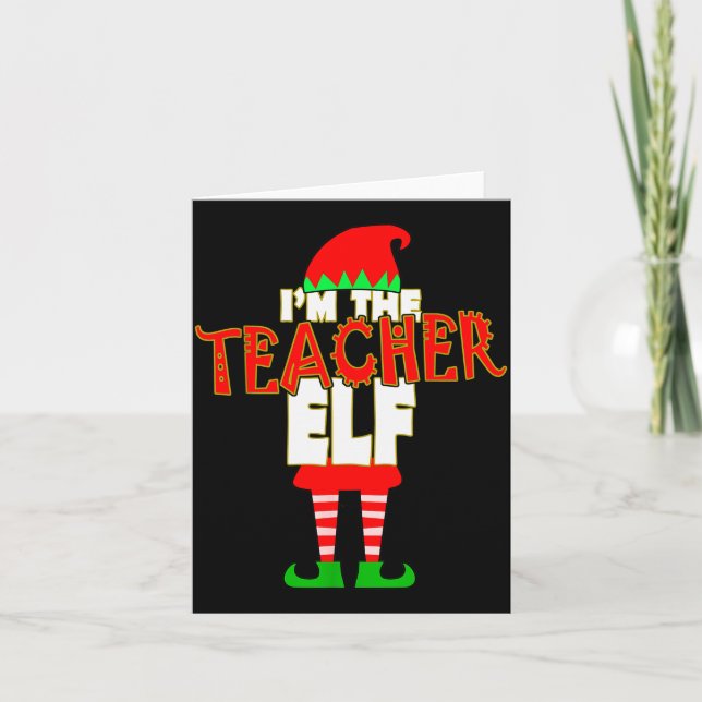 Cartão I'm The Teacher Elf Christmas Matching Elves Famil (Frente)