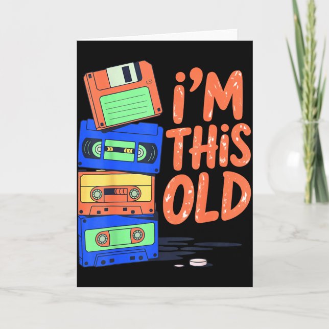 Cartão I'm This Old Funny Retro Floppy Cette Design Vinta (Frente)