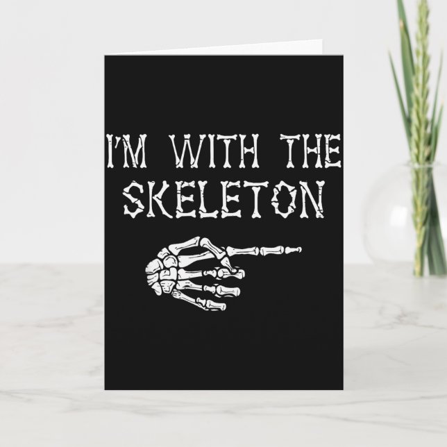 Cartão I'm With Skeleton Funny Couples Matching Halloween (Frente)