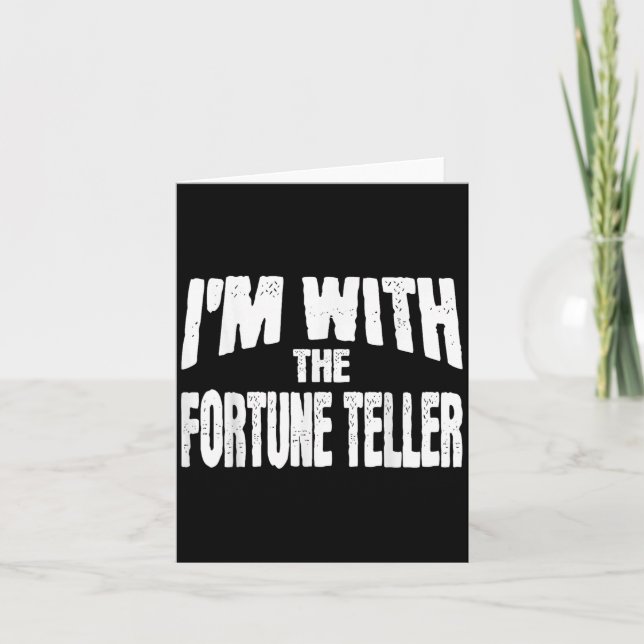 Cartão I'm With The Fortune Teller Funny Matching Hallowe (Frente)