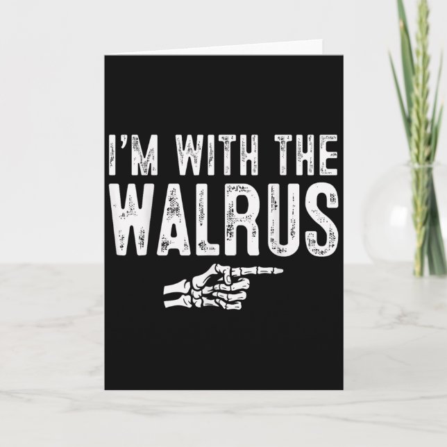 Cartão I'm With The Walrus Easy Costume Halloween Couples (Frente)