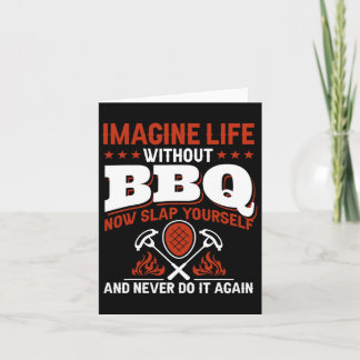 Cartão Imaginem A Vida Sem Churrasco Agora Virem-Se E Nev