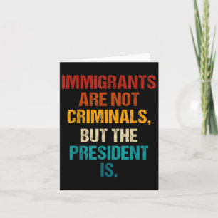 Cartão Imigrantes engraçados não são criminosos mas o pre
